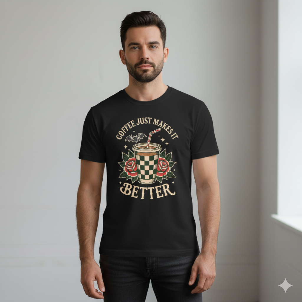 Coffee Just Makes It Better - Unisex Classic Crew T-Shirt